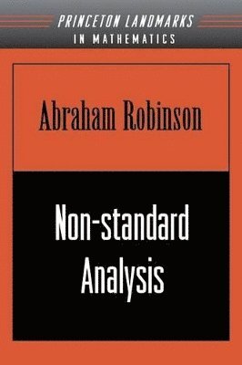 Abraham Robinson - Non-standard Analysis, Häftad