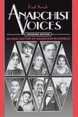 Paul Avrich - Anarchist Voices, Häftad