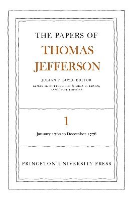The Papers of Thomas Jefferson, Volume 1 1