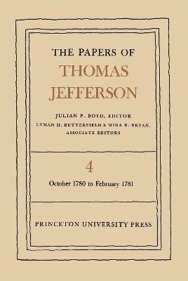 Thomas Jefferson, Julian P. Boyd - Papers of Thomas Jefferson, Volume 4, Inbunden