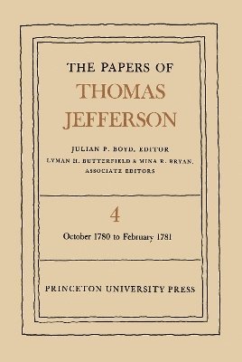 The Papers of Thomas Jefferson, Volume 4 1
