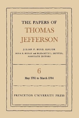 The Papers of Thomas Jefferson, Volume 6 1