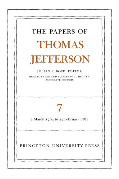 Thomas Jefferson, Julian P. Boyd - Papers of Thomas Jefferson, Volume 7, Inbunden