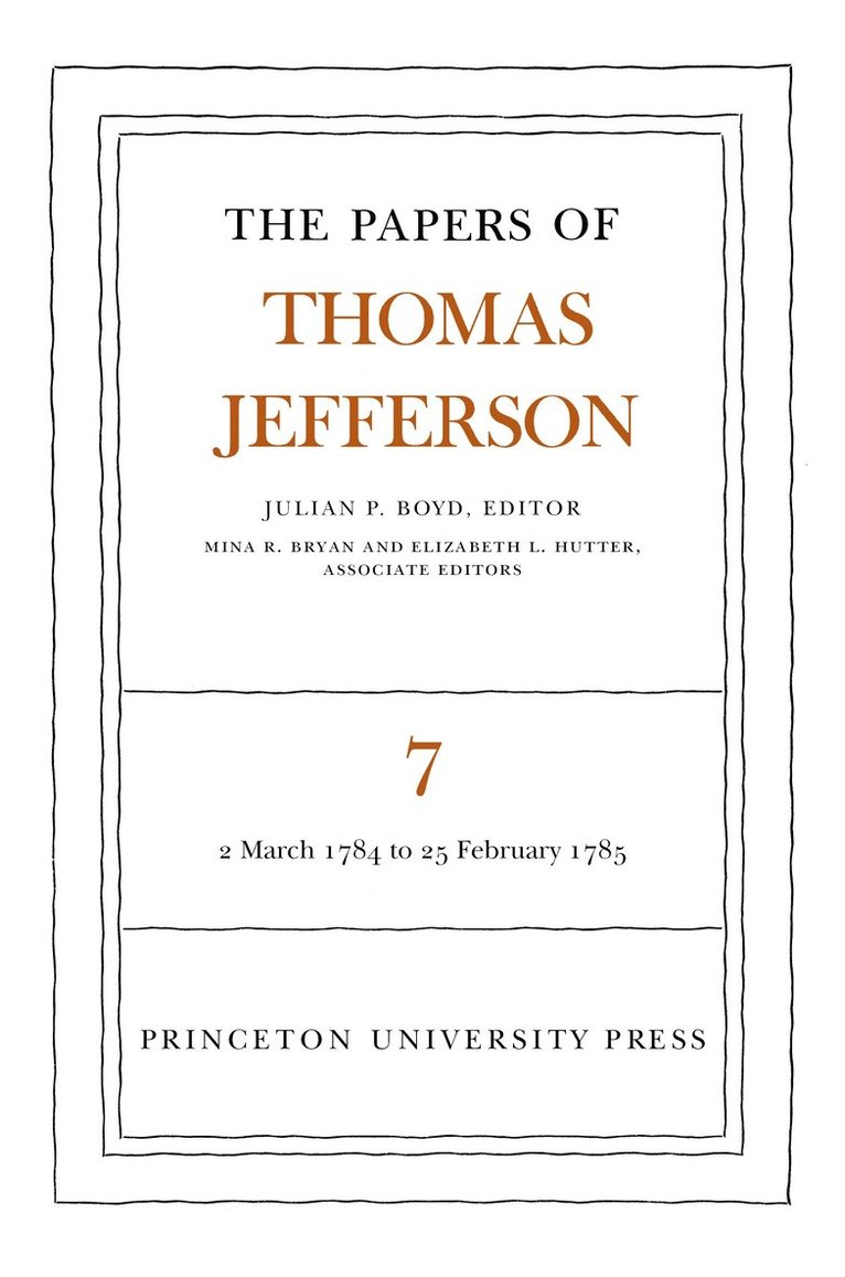 Thomas Jefferson, Julian P. Boyd - Papers of Thomas Jefferson, Volume 7, Inbunden