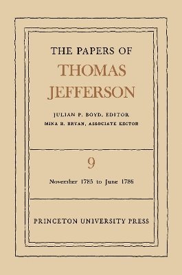 Thomas Jefferson, Julian P. Boyd - Papers of Thomas Jefferson, Volume 9, Inbunden