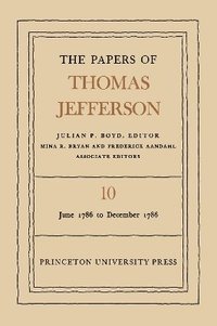 bokomslag The Papers of Thomas Jefferson, Volume 10