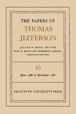 Thomas Jefferson, Julian P. Boyd - Papers of Thomas Jefferson, Volume 10, Inbunden