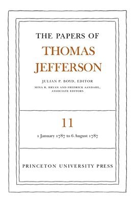 Thomas Jefferson, Julian P. Boyd - Papers of Thomas Jefferson, Volume 11, Inbunden