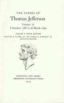 Thomas Jefferson, Julian P. Boyd - Papers of Thomas Jefferson, Volume 14, Inbunden