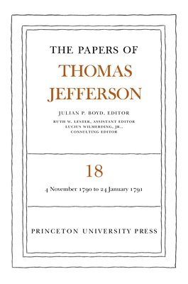 Papers of Thomas Jefferson, Volume 18