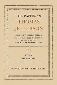 bokomslag The Papers of Thomas Jefferson, Volume 21