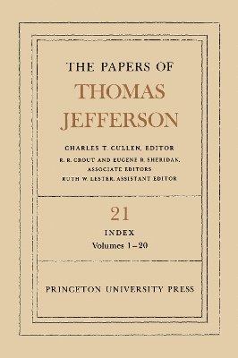 Thomas Jefferson, Julian P. Boyd - Papers of Thomas Jefferson, Volume 21, Inbunden