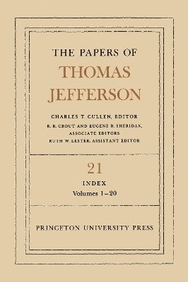 The Papers of Thomas Jefferson, Volume 21 1