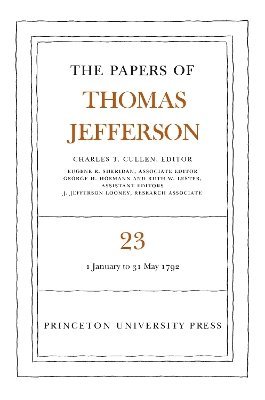Thomas Jefferson, Charles T. Cullen - Papers of Thomas Jefferson, Volume 23, Inbunden