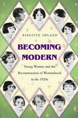 Birgitte Søland - Becoming Modern, Inbunden