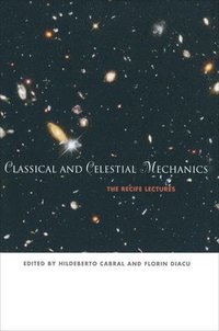 bokomslag Classical and Celestial Mechanics