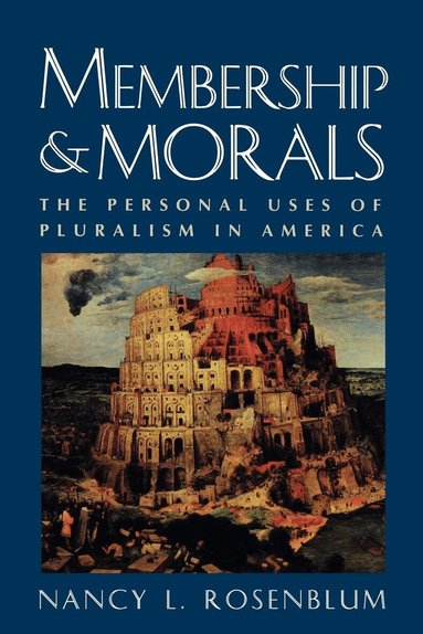 Nancy L. Rosenblum - Membership and Morals, Häftad
