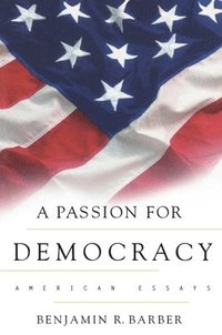 bokomslag A Passion for Democracy