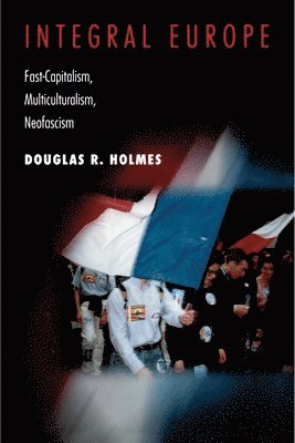 Douglas R. Holmes - Integral Europe, Häftad