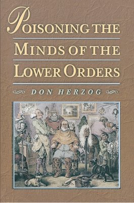 Poisoning the Minds of the Lower Orders 1