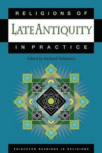 bokomslag Religions of Late Antiquity in Practice