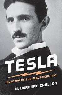 bokomslag Tesla: Inventor of the Electrical Age