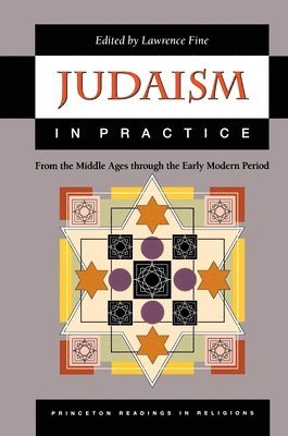 Lawrence Fine - Judaism in Practice, Häftad