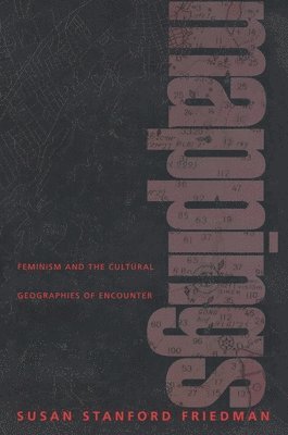 Susan Stanford Friedman - Mappings, Häftad