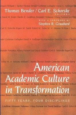 Thomas Bender, Carl E. Schorske - American Academic Culture in Transformation, Häftad