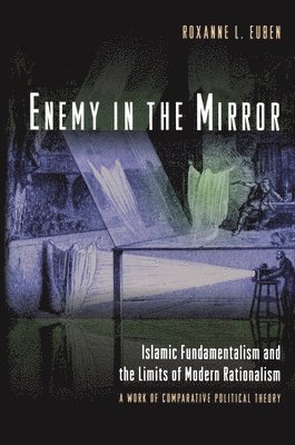 Roxanne L. Euben - Enemy in the Mirror, Häftad