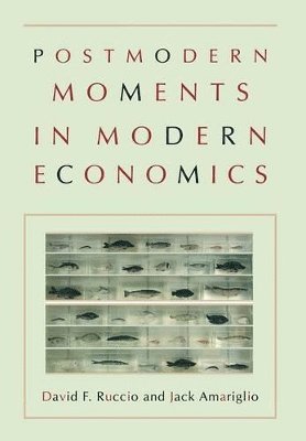 Postmodern Moments in Modern Economics 1