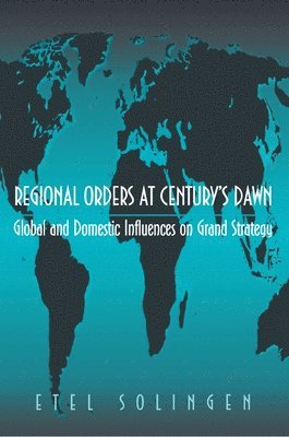 Etel Solingen - Regional Orders at Century's Dawn, Häftad