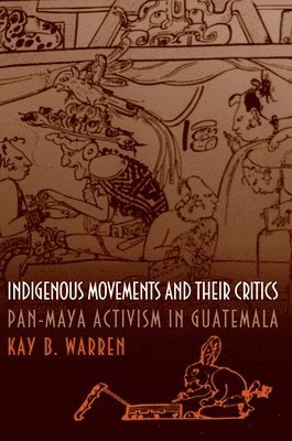 Indigenous Movements and Their Critics 1