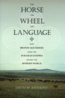 bokomslag The Horse, the Wheel, and Language