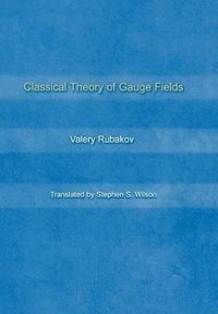 bokomslag Classical Theory of Gauge Fields