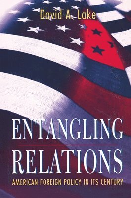 David A. Lake - Entangling Relations, Häftad