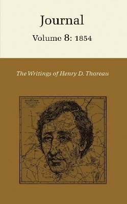 Henry David Thoreau, Sandra Harbert Petrulionis - Writings of Henry David Thoreau, Volume 8, Inbunden