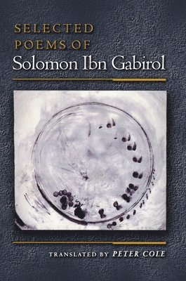 Solomon Ibn Gabirol - Selected Poems of Solomon Ibn Gabirol, Häftad