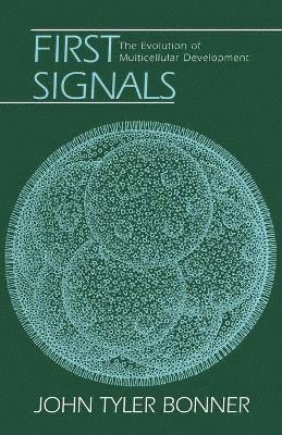John Tyler Bonner - First Signals, Häftad