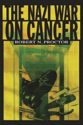 Robert Proctor - Nazi War on Cancer, Häftad