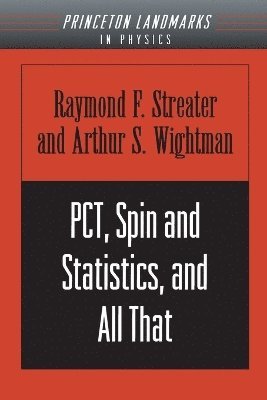 PCT, Spin and Statistics, and All That 1