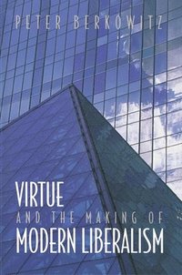 bokomslag Virtue and the Making of Modern Liberalism