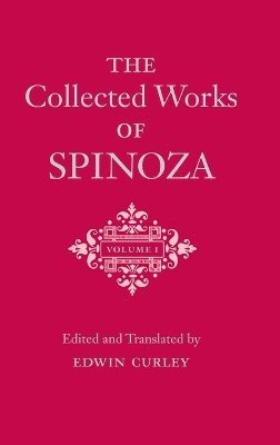 The Collected Works of Spinoza, Volume I 1