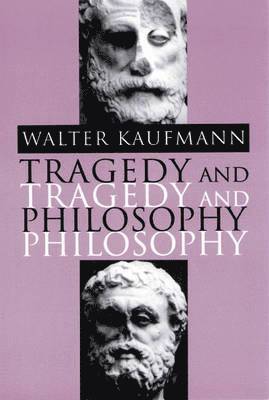 Tragedy and Philosophy 1