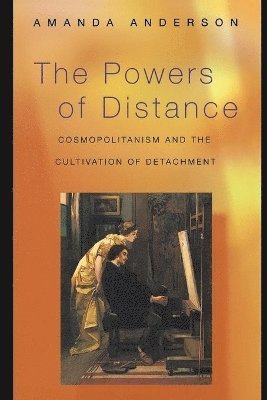 Amanda Anderson - Powers of Distance, Häftad