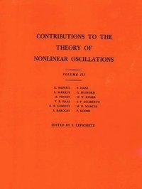 bokomslag Contributions to the Theory of Nonlinear Oscillations, Volume III