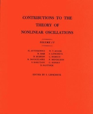 Contributions to the Theory of Nonlinear Oscillations (AM-41), Volume IV 1