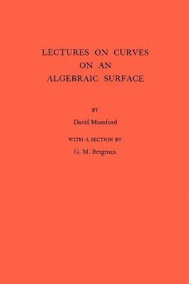 bokomslag Lectures on Curves on an Algebraic Surface. (AM-59), Volume 59