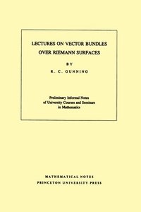 bokomslag Lectures on Vector Bundles over Riemann Surfaces. (MN-6), Volume 6