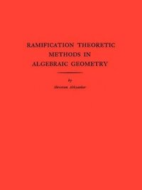 bokomslag Ramification Theoretic Methods in Algebraic Geometry